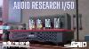 Best Budget Tube Amp Audio Research I 50 The Grid Hifi